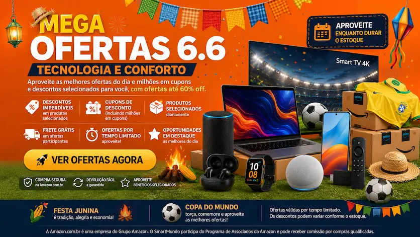 Mega Ofertas 6.6 Amazon Brasil com cupons de desconto, promoções em tecnologia, smartphones, notebooks, smart TVs e dispositivos inteligentes